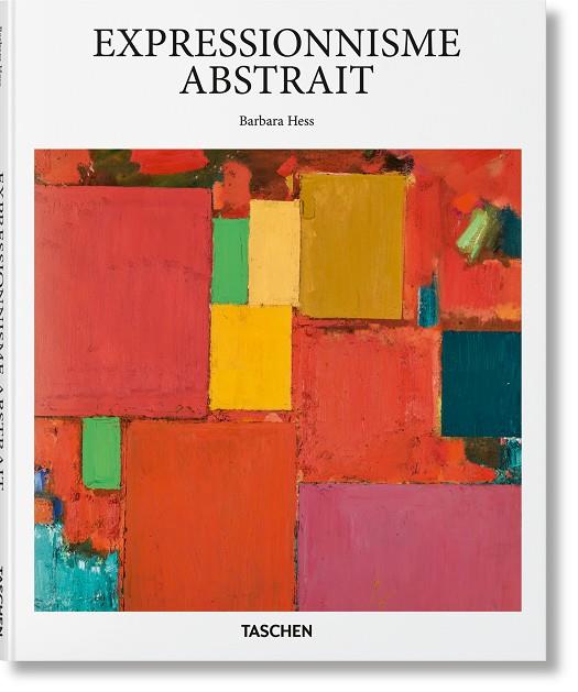 EXPRESSIONNISME ABSTRAIT (ÉDITION EN FRANÇAIS) | 9783836505161 | HESS, BARBARA