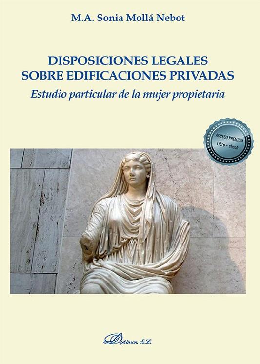 DISPOSICIONES LEGALES SOBRE EDIFICACIONES PRIVADAS | 9788413245225 | MOLLA NEBOT, SONIA M. A.
