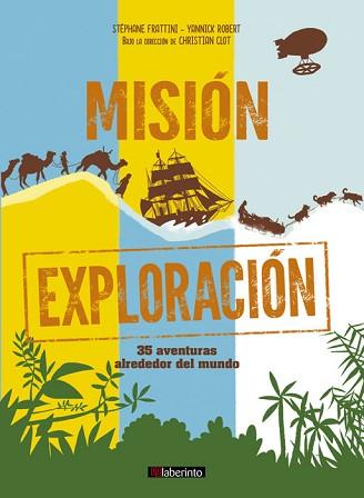 MISIÓN EXPLORACIÓN | 9788484839248 | FRATINI, STEPHANE / ROBERT, YANNIK