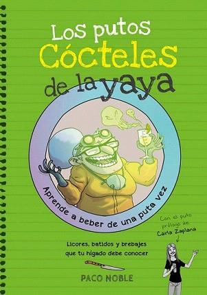 PUTOS CÓCTELES DE LA YAYA, LOS | 9788416670116 | NOBLE, PACO