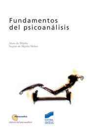 FUNDAMENTOS DEL PSICOANÁLISIS | 9788497560658 | MIJOLLA, ALAIN DE / MIJOLLA-MELLOR, SOPHIE DE
