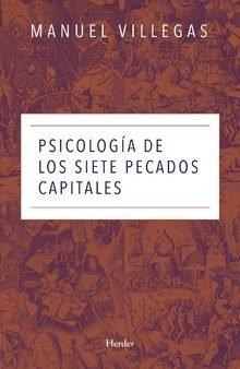 PSICOLOGÍA DE LOS SIETE PECADOS CAPITALES | 9788425441349 | VILLEGAS BESORA, MANUEL