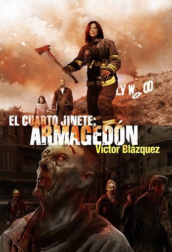 CUARTO JINETE, EL. ARMAGEDON | 9788415296911 | BLAZQUEZ, VICTOR