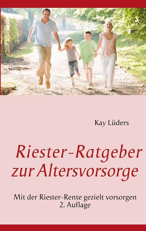 RIESTER-RATGEBER ZUR ALTERSVORSORGE | 9783735791597 | LUDERS, KAY
