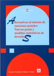 ALTERNATIVAS AL SISTEMA DE SANCIONES PENALES : NUEVAS PENAS Y MEDIDAS RESTRICTIVAS DE DERECHOS | 9788490048825