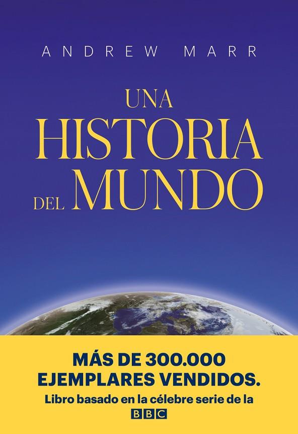HISTORIA DEL MUNDO, UNA | 9788416938933 | MARR, ANDREW