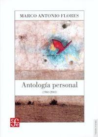 ANTOLOGÍA PERSONAL (1960-2000) | 9789681680985 | FLORES, MARCO ANTONIO