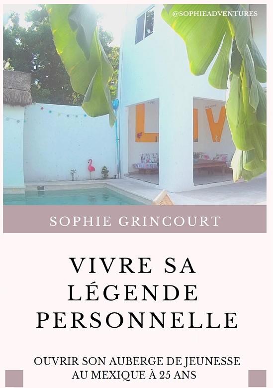 VIVRE SA LÉGENDE PERSONNELLE | 9782322120574 | GRINCOURT, SOPHIE
