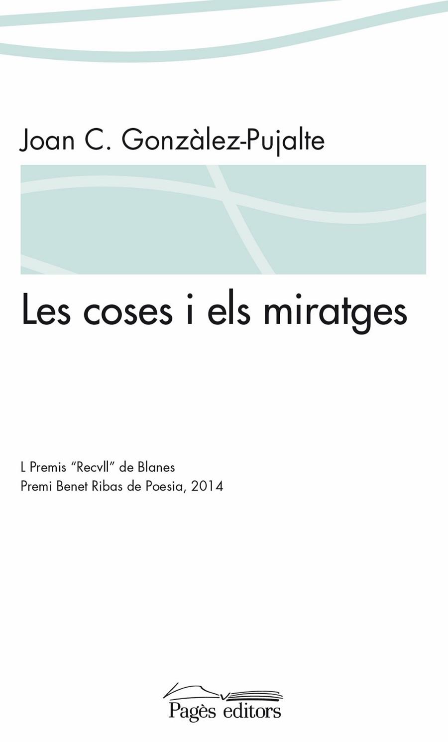 COSES I ELS MIRATGES, LES | 9788499755816 | GONZÀLEZ PUJALTE, JOAN CARLES