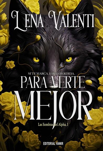 PARA VERTE MEJOR (LAS SOMBRAS DEL ALPHA 1) | 9788417932916 | VALENTI, LENA