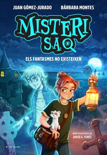 MISTERI S.A. 01. ELS FANTASMES NO EXISTEIXEN | 9791387695569 | GÓMEZ-JURADO, JUAN / MONTES, BÁRBARA