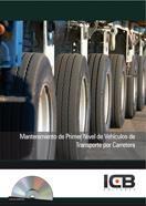MANTENIMIENTO DE PRIMER NIVEL DE VEHÍCULOS DE TRANSPORTE POR CARRETERA- INCLUYE CONTENIDO MULTIMEDIA | 9788490213209 | DIAZ CAMA, MARÍA ÁNGELES