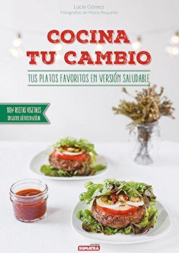 COCINA TU CAMBIO | 9788416336104 | GÓMEZ, LUCIA