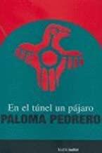 EN EL TUNEL DE UN PAJARO | 9788480486330 | PEDRERO, PALOMA
