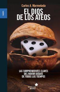 DIOS DE LOS ATEOS, EL | 9788416541324 | MARMELADA SEBASTIÁN, CARLOS ALBERTO