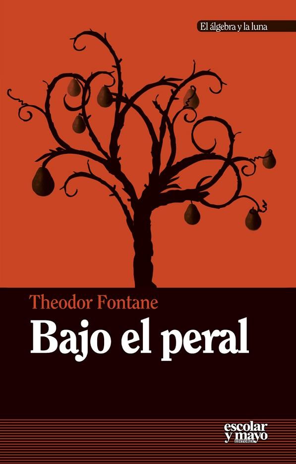 BAJO EL PERAL | 9788416020201 | FONTANE, THEODORE