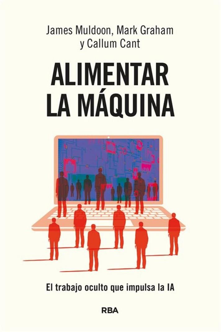 ALIMENTAR LA MAQUINA | 9788411327442 | CANT, CALLUM