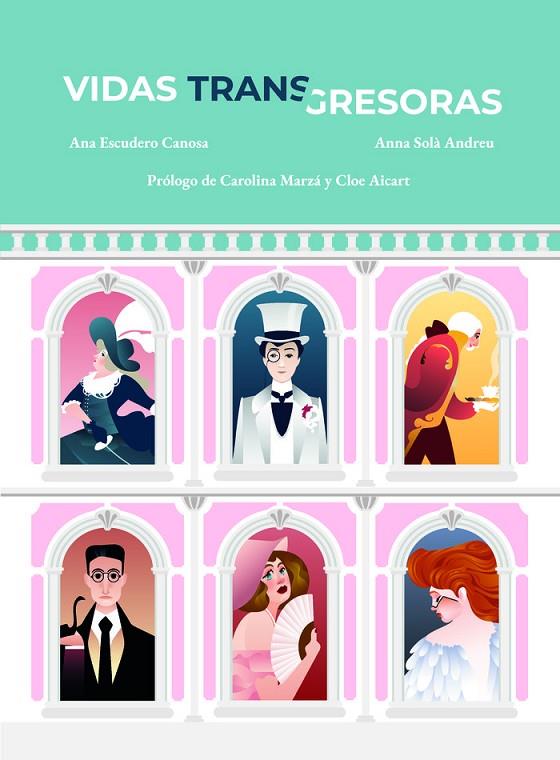 VIDAS TRANSGRESORAS | 9788412756555 | ESCUDERO, ANA