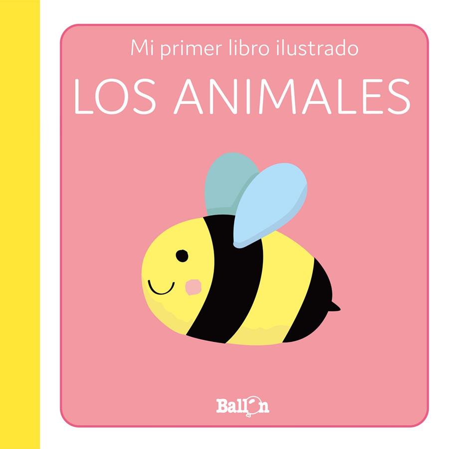 ANIMALES, LOS - PRIMER LIBRO ILUSTRADO | 9789403225265 | BALLON