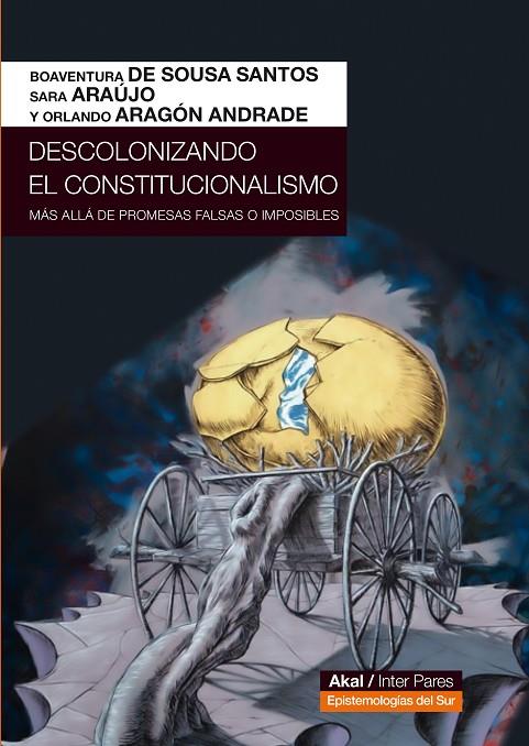 DESCOLONIZANDO EL CONSTITUCIONALISMO | 9786078683598 | VARELA PORTAS DE ORDUÑA, JUAN IGNACIO / CATTERMOLE ORDÓNEZ, CARLOTA