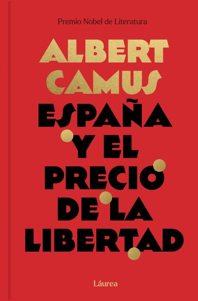 ESPAÑA Y EL PRECIO DE LA LIBERTAD | 9791388092510 | CAMUS, ALBERT