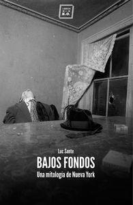 BAJOS FONDOS | 9788416001521 | SANTE, LUC