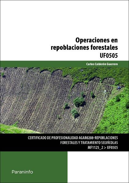OPERACIONES EN REPOBLACIONES FORESTALES | 9788428325950 | CALDERON GUERRERO, CARLOS