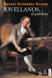 JOVELLANOS, EL PATRIOTA | 9788467027563 | FERNÁNDEZ ÁLVAREZ, MANUEL