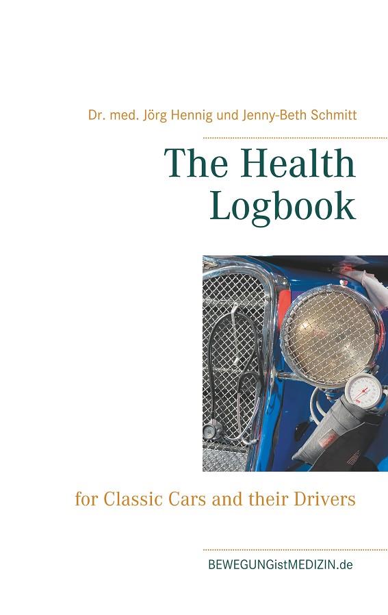 HEALTH LOGBOOK, THE | 9783750440661 | HENNIG, DR. MED. JORG / SCHMITT, JENNY-BETH