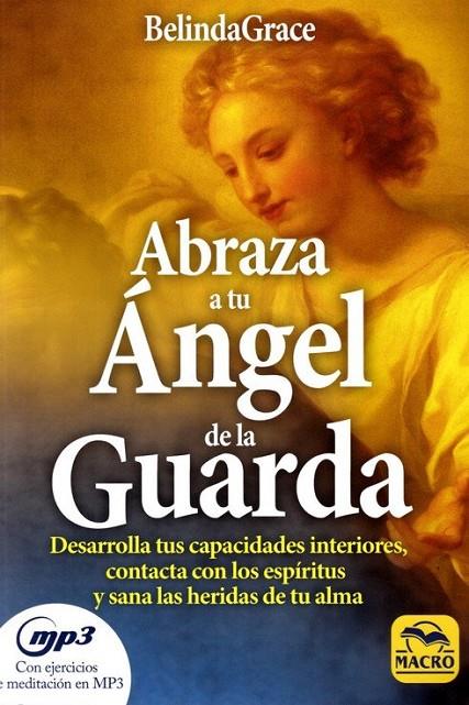 ABRAZA A TU ÁNGEL DE LA GUARDA | 9788417080129 | GRACE, BELINDA