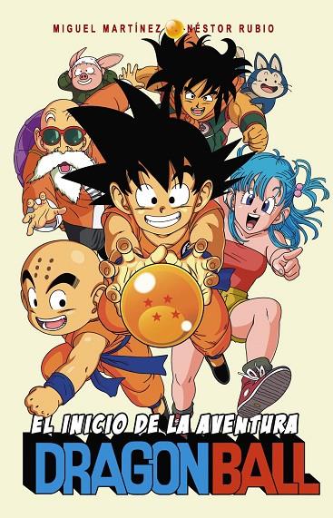 DRAGON BALL: EL INICIO DE LA AVENTURA | 9788415932550 | MARTINEZ, MIGUEL