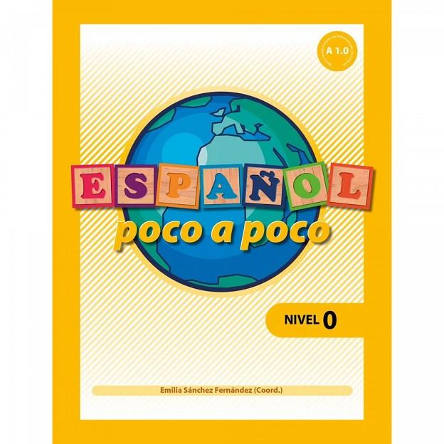 ESPAÑOL POCO A POCO NIVEL 0 | 9788499150871 | SÁNCHEZ FERNÁNDEZ, EMILIA