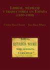 LIBROS, MÉDICOS Y TRADUCTORES EN ESPAÑA (1850-1900) | 9788477339168 | RIERA CLIMENT, CRISTINA / RIERA PALMERO, JUAN
