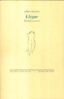 LLEGAR (POEMAS 2005-2006) | 9788481917932 | SEGOVIA, TOMÁS