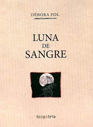 LUNA DE SANGRE | 9788416391325 | POL RODRÍGUEZ, DÉBORA