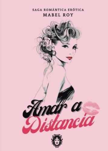 AMAR A DISTANCIA | 9788412335118 | ROY, MABEL