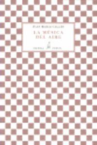 MÚSICA DEL AIRE, LA | 9788415422761 | CALLES MORENO, JUAN MARÍA