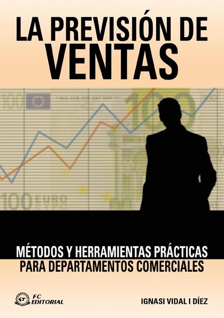 PREVISIÓN DE VENTAS, LA | 9788496169135 | VIDAL I DIEZ, IGNASI