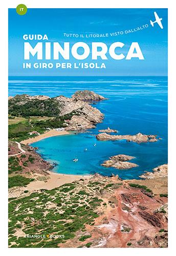 MINORCA. IN GIRO PER L'ISOLA | 9788484787792 | VARIOS AUTORES