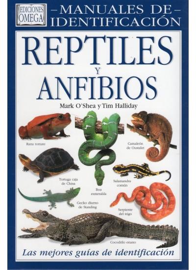 REPTILES Y ANFIBIOS. MANUAL IDENTIFICACION | 9788428212021 | O'SHEA, MARK / HALLIDAY, TIM