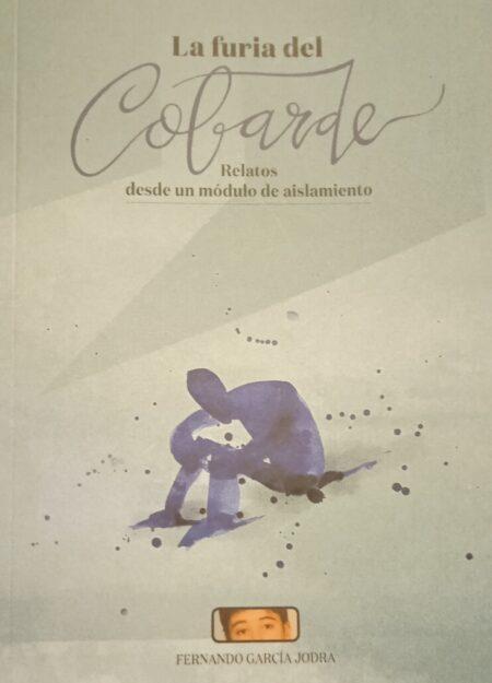 FURIA DEL COBARDE, LA | 9788412440256 | GARCÍA JODRA, FERNANDO