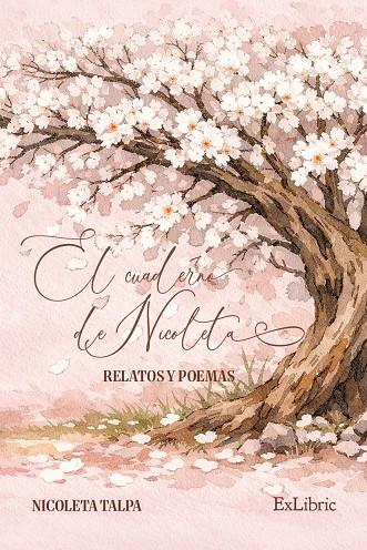 CUADERNO DE NICOLETA, EL. RELATOS Y POEMAS | 9791388255359 | TALPA, NICOLETA