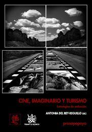 CINE, IMAGINARIO Y TURISMO | 9788484568544 | ANTONIA DEL REY REGUILLO/EUGENIA AFINOGUÉNOVA/JUSTIN CRUMBAUGH/ANNABEL MARTÍN/ROSA MESTRE PÉREZ/SANT