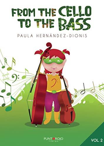 FROM THE CELLO TO THE BASS. MÉTODO 2 | 9788418270444 | HERNÁNDEZ-DIONIS, PAULA