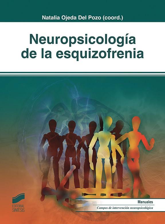 NEUROPSICOLOGÍA DE LA ESQUIZOFRENIA | 9788491712398 | OJEDA DEL POZO, NATALIA