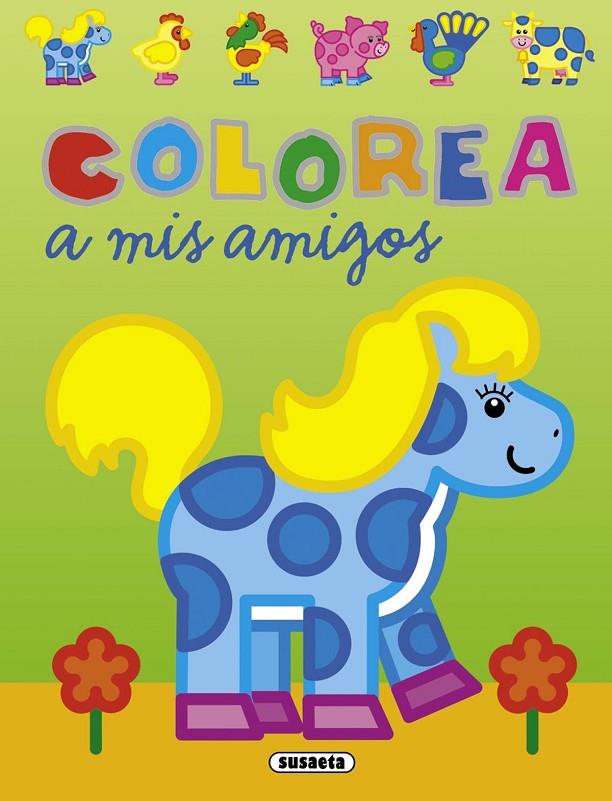 COLOREA A MIS AMIGOS | 9788467781724 | BUSQUETS, JORDI