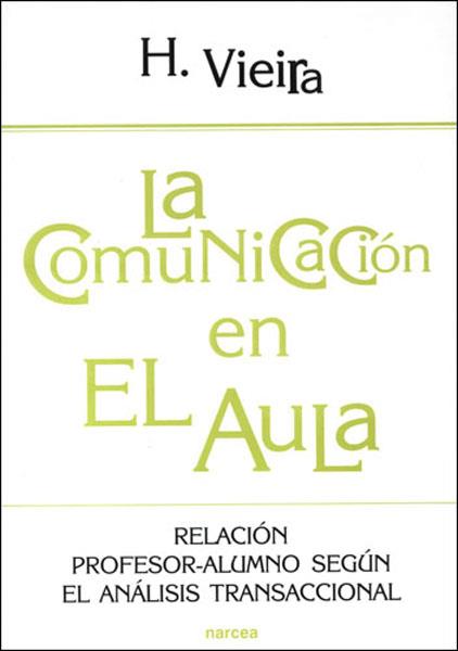 COMUNICACION EN EL AULA | 9788427715714 | VIEIRA, HELENA