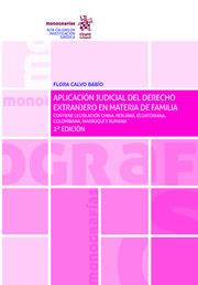 APLICACIÓN JUDICIAL DEL DERECHO EXTRANJERO EN MATERIA DE FAMILIA 2ª EDICIÓN 2019 | 9788413133843 | CALVO BABÍO, FLORA