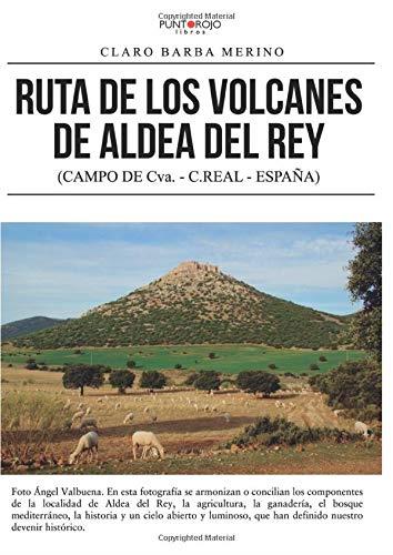 RUTA DE LOS VOLCANES DE ALDEA DE REY | 9788417848439 | BARBA MERINO, CLARO