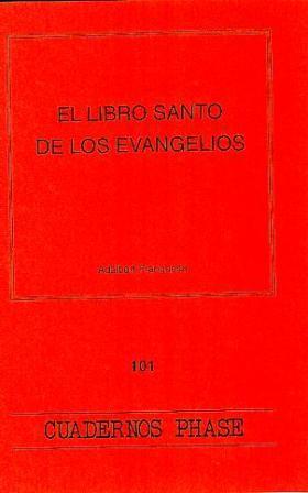 LIBRO SANTO DE LOS EVANGELIOS, EL | 9788474675986 | FRANQUESA GARRÓS, ADALBERT
